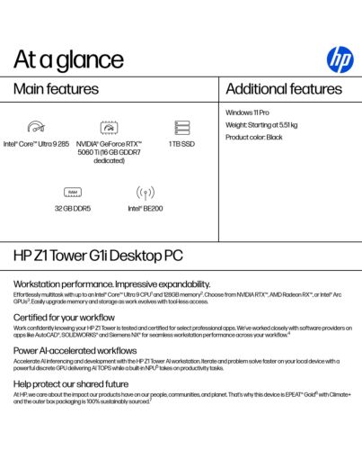 HP Z1 Tower G1i Intel Core Ultra 9 285 32 GB DDR5-SDRAM 1 TB SSD NVIDIA GeForce RTX 5060 Ti Windows 11 Pro Workstation AI Workstation, AI PC Black B76RMET#ABU